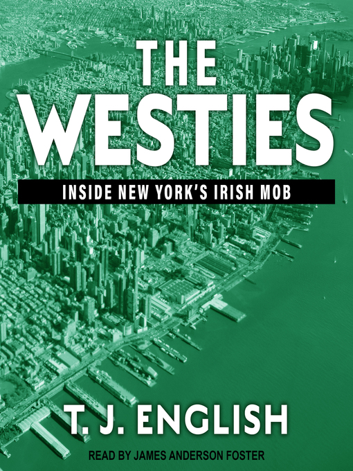 Title details for The Westies by T. J. English - Wait list